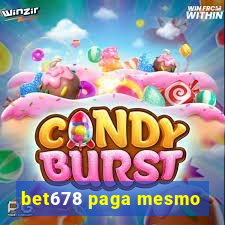 bet678 paga mesmo